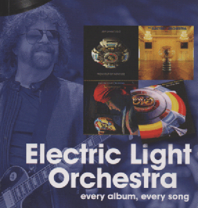 Electric Light Orchestra : Every Album, Every Song (On Track)