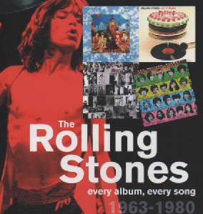The Rolling Stones 1963-1980  : Every Album, Every Song (On Track)