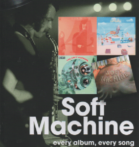 Soft Machine : Every Album, Every Song (On Track)