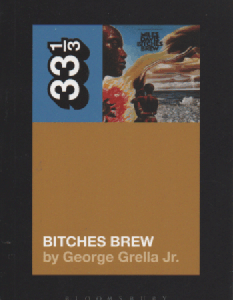 Miles Davis' bitches Brew (33 1/3)