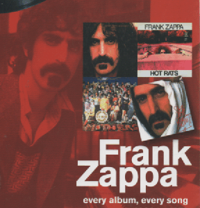 Frank Zappa 1966 to 1979 : Every album, every song (On Track)