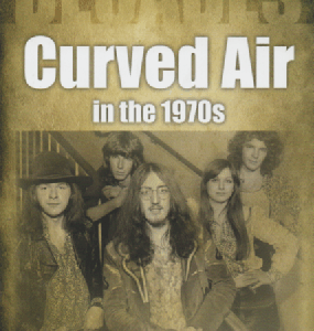 Curved Air in the 1970s (Decades)