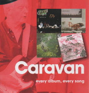 Caravan : Every Album, Every Song (On Track)