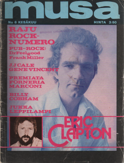 Musa-lehti N:o 6 Kesäkuu 1976 : Raju Rock-numero, Pub-Rock: DrFeelgood, Frank Miller, J.J. Cale, Gene Vincent, Premiata Forneria Marconi, Billy Cobham, Jukka Leppilampi, Eric Clapton