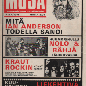 Musa-suomalainen musiikkilehti N:o 4 1975 : Mitä Ian Anderson todella sanoi, Huumorihullu Nolo ja Rähjä lähikuvassa, Kraut Rockin kovat nimet