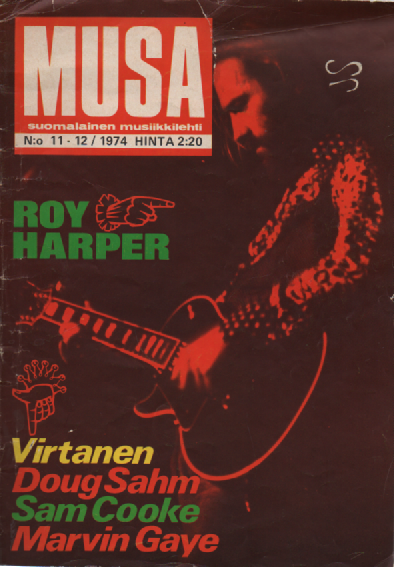 Musa suomalainen musiikkilehti N:o 11-12 1974 : Roy Harper, Virtanen, Dough Sahm, Sam Cooke, Marvin Gaye