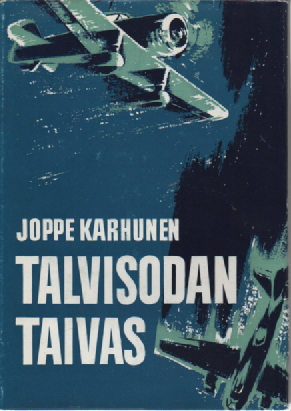 Talvisodan taivas : Ilmasotaa kunniamme päiviltä