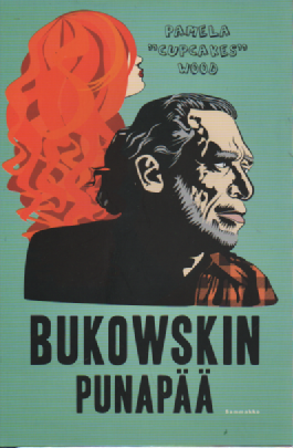 Bukowskin punapää : muistelma