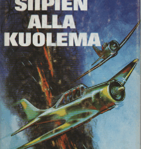 Siipien alla kuolema : Ehrnroothin laivueen vaiheita jatkosodassa