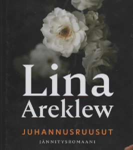 Juhannusruusut : jännitysromaani