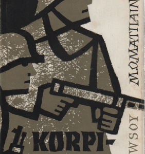 Korpisoturit : muistelmia JR 8:n sotilaiden vaiheista sodassa 1941-44