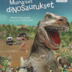 Muinaiset dinosaurukset : Mielikuvitusmatka dinosaurusten maailmaan!