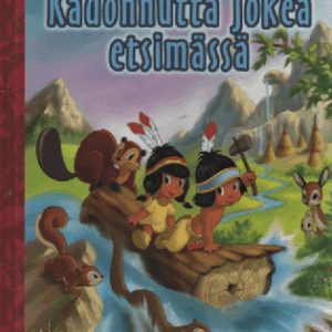 Pikku Hiawatha : Kadonnutta jokea etsimässä
