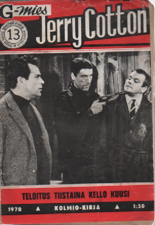 Jerry Cotton 1970-13 : Teloitus tiistaina kello kuusi