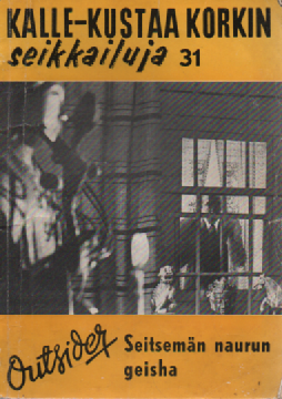 Kalle-Kustaa Korkin seikkailuja 31 : Seitsemän naurun geisha