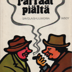 Parraat piältä : savolaishuumoria