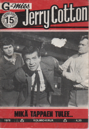 Jerry Cotton 1978-15 : Mikä tappaen tulee