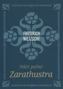 Näin puhui Zarathustra : kirja kaikille eikä kenelläkään