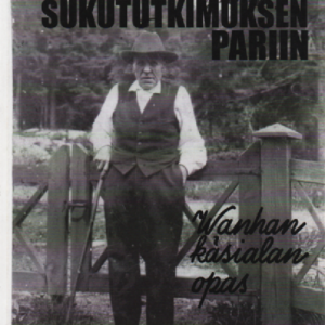 Askel sukututkimuksen pariin : Vanhan käsialan opas