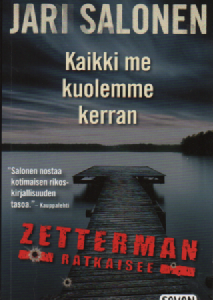 Kaikki me kuolemme kerran : Zetterman ratkaisee