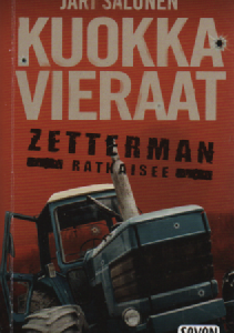 Kuokkavieraat : Zetterman ratkaisee