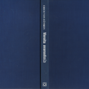 Vieraita avaruudesta : Menneisyyden ratkaisemattomia arvoituksia