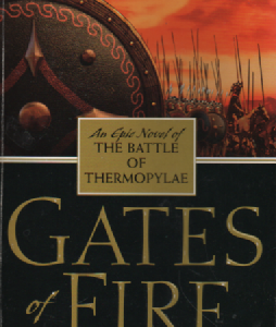 Gates of Fire : An Epic Novel of the Battle of Thermopylae