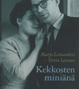Kekkosten miniänä : muistelmia Sylvi ja Urho Kekkosen perheestä 1950-1970-luvuilla