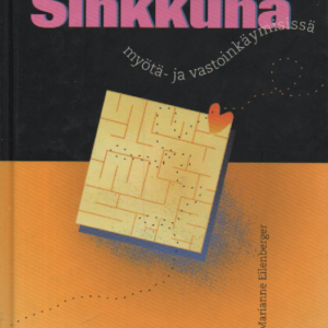 Sinkkuna myötä- ja vastoinkäymisissä