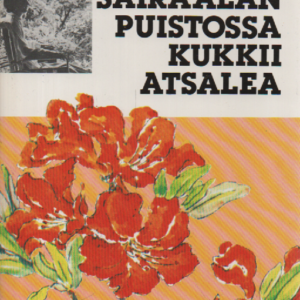 Sairaalan puistossa kukkii atsalea
