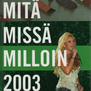 Mitä Missä Milloin 2003