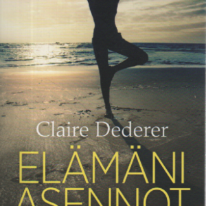 Elämäni asennot : mitä jooga minulle opetti