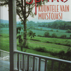 Kuuntele vain muistojasi