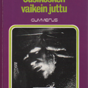 Susikosken vaikein juttu