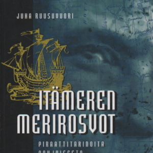 Itämeren merirosvot : Piraattitarinoita pohjoisesta
