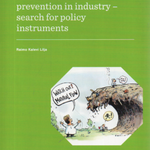 Promoting waste prevention in industry : search for policy instruments (väitöskirja)