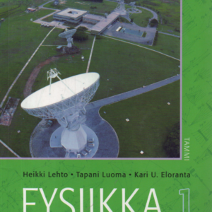 Fysiikka 1 : Fysiikka luonnontieteenä