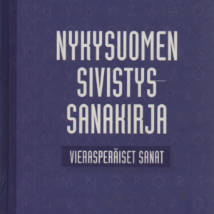Nykysuomen sivistyssanakirja : vierasperäiset sanat