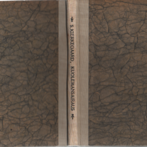 Anti-climacus Kuolemansairaus : kristillis-psykologinen kehitelmä mielenylennykseksi ja herätykseksi