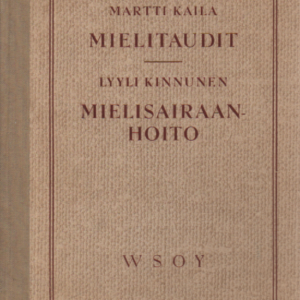 Mielitaudit ja Mielisairaanhoito