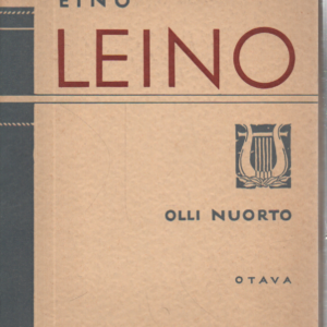 Eino Leino : Lyhyt johdatus runoilijan elämään ja tuotantoon (avaamaton)