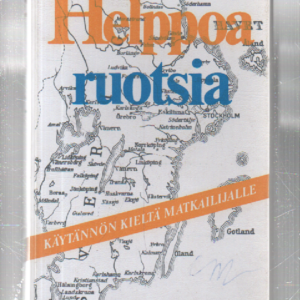 Helppoa Ruotsia : käytännön kieltä matkailijalle