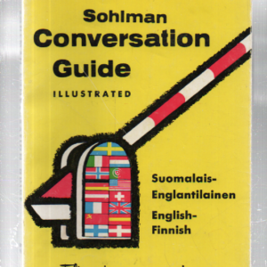 Sohlman conversation guide interpreter no. 57 : suomalais-englantilainen, english-finnish