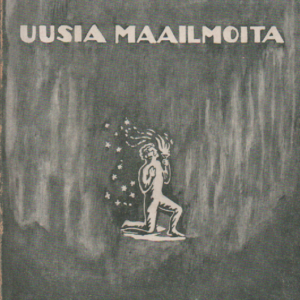 Uusia maailmoita vanhojen sijaan