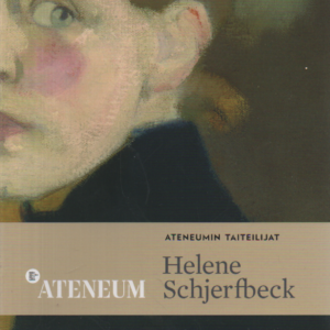 Helene Schjerfbeck : Ateneumin taiteilijat 1