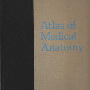 Atlas of Medical Anatomy