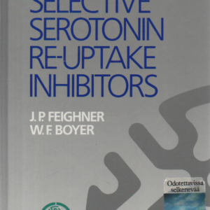 Selective Serotonin Re-uptake Inhibitors : Perspectives in Psychiatry volume 1