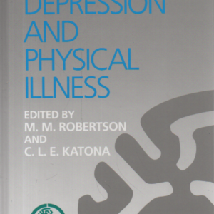 Depression and Physical Illness : Perspectives in Psychiatry volume 6