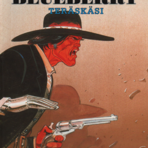 Luutnantti Blueberry 2 : Teräskäsi