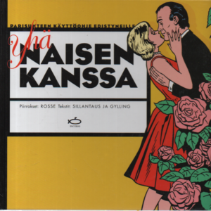 Naisen kanssa : Parisuhteen käyttöohje edistyneille